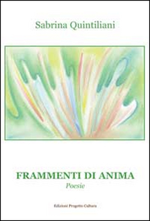 Frammenti di anima - Librerie.coop Frammenti di anima - Librerie.coop