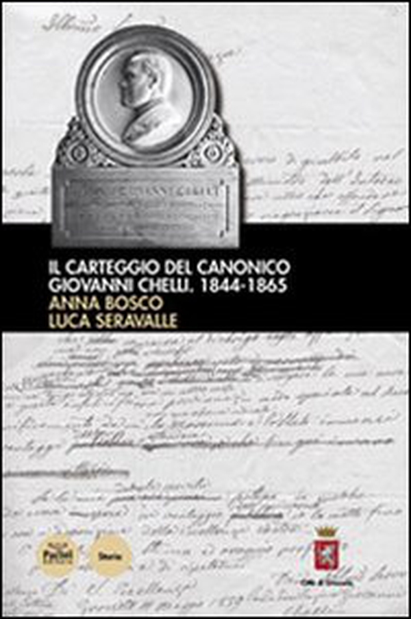 Il carteggio del canonico Giovanni Chelli 1844-1865 - Librerie.coop Il carteggio del canonico Giovanni Chelli 1844-1865 - Librerie.coop