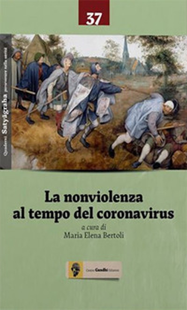 La nonviolenza al tempo del coronavirus - Librerie.coop La nonviolenza al tempo del coronavirus - Librerie.coop