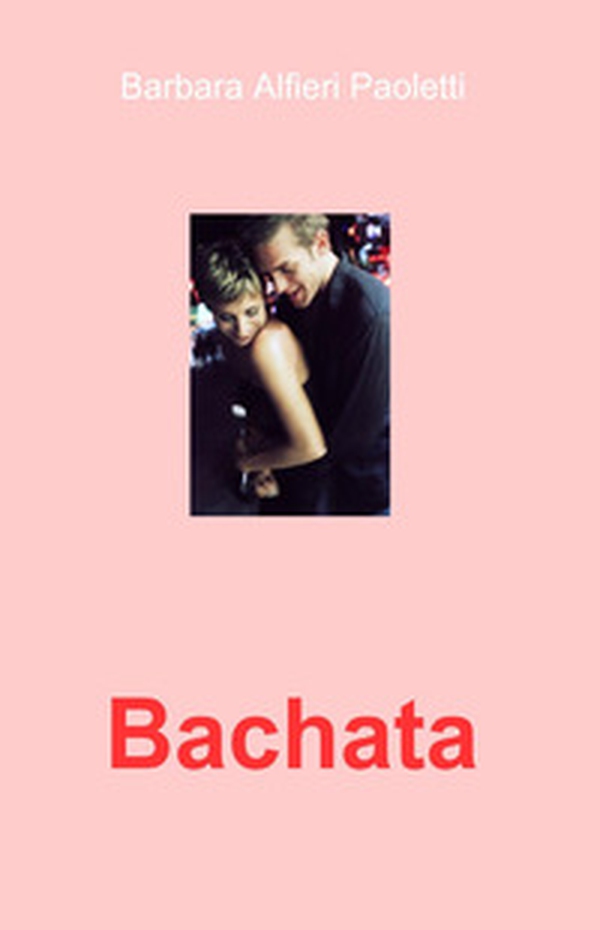 Bachata - Librerie.coop Bachata - Librerie.coop