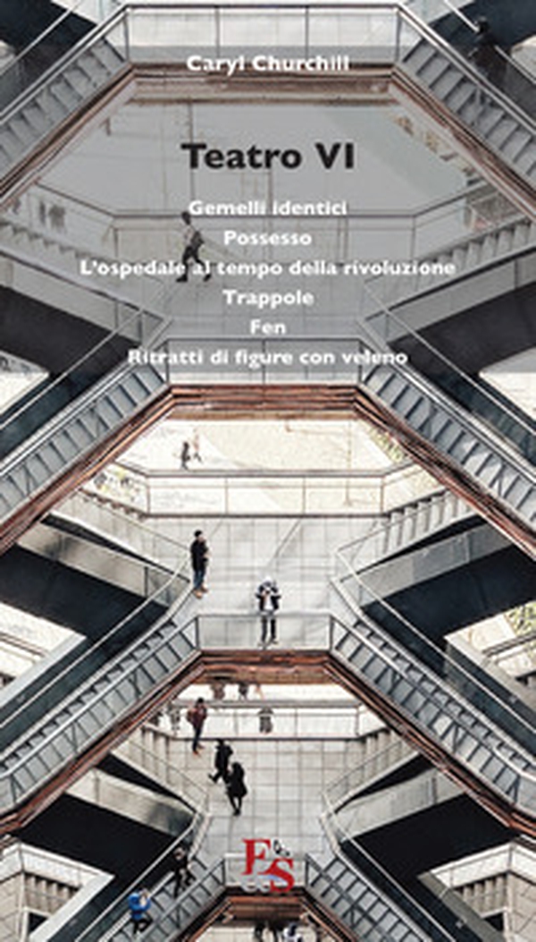 Teatro: Gemelli identici-Possesso-L'ospedale al tempo della rivoluzione-Trappole-Fen-Ritratti di figure con veleno - Librerie.coop Teatro: Gemelli identici-Possesso-L'ospedale al tempo della rivoluzione-Trappole-Fen-Ritratti di figure con veleno - Librerie.coop