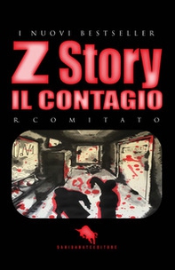 Il contagio. Z story - Librerie.coop