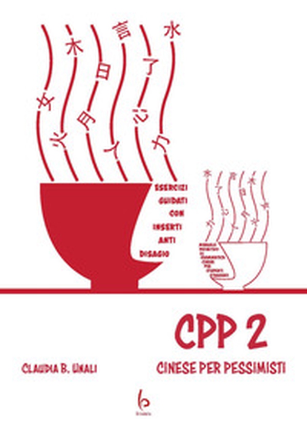 CPP - Cinese Per Pessimisti - Vol. 2 - Librerie.coop CPP - Cinese Per Pessimisti - Vol. 2 - Librerie.coop