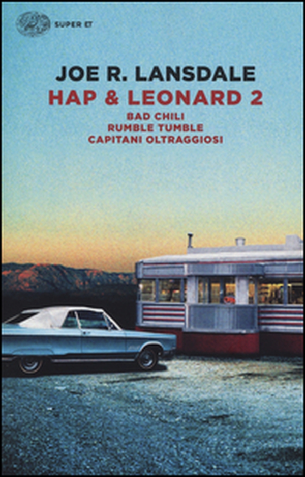 Hap & Leonard 2: Bad Chili-Rumble tumble-Capitani oltraggiosi - Librerie.coop Hap & Leonard 2: Bad Chili-Rumble tumble-Capitani oltraggiosi - Librerie.coop