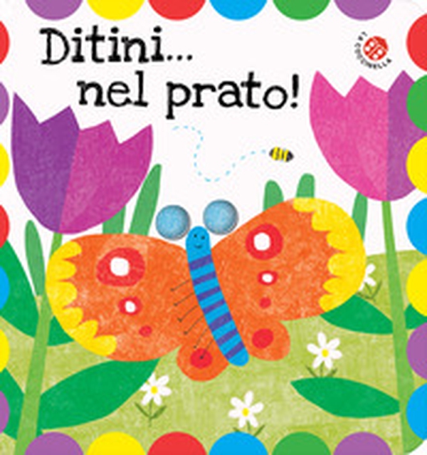 Ditini... nel prato! Ditini nei buchi - Librerie.coop Ditini... nel prato! Ditini nei buchi - Librerie.coop