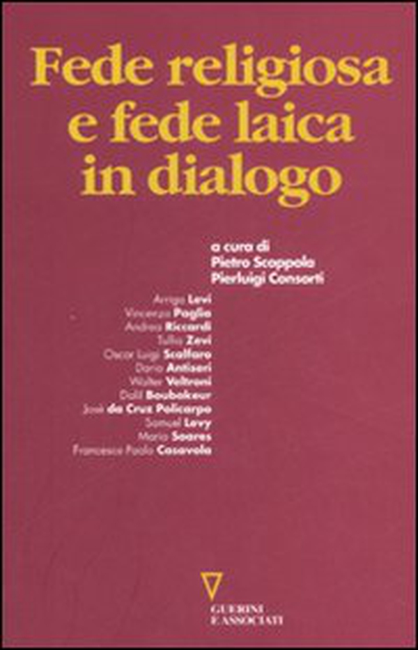 Fede religiosa e fede laica in dialogo - Librerie.coop Fede religiosa e fede laica in dialogo - Librerie.coop