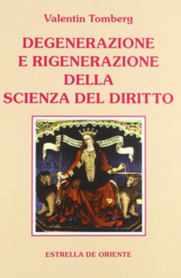 Degenerazione e rigenerazione della scienza del diritto - Librerie.coop Degenerazione e rigenerazione della scienza del diritto - Librerie.coop