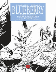 Blueberry: Fort Navajo-Tuoni sull'ovest - Librerie.coop