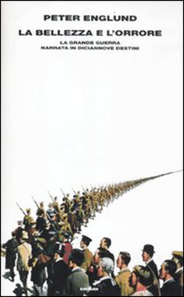 La bellezza e l'orrore. La grande guerra narrata in diciannove destini - Librerie.coop La bellezza e l'orrore. La grande guerra narrata in diciannove destini - Librerie.coop
