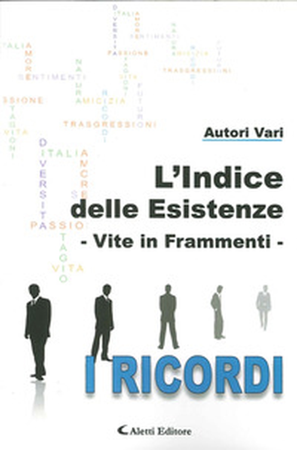 L'indice delle esistenze. Vite in frammenti - Librerie.coop L'indice delle esistenze. Vite in frammenti - Librerie.coop