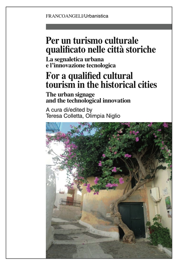 Per un turismo culturale qualificato nelle città storiche/For a qualified cultural tourism in the historical cities - Librerie.coop Per un turismo culturale qualificato nelle città storiche/For a qualified cultural tourism in the historical cities - Librerie.coop