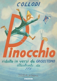 Pinocchio ridotto in versi da Grisostomo (rist. anast. Novara, 1948) - Librerie.coop
