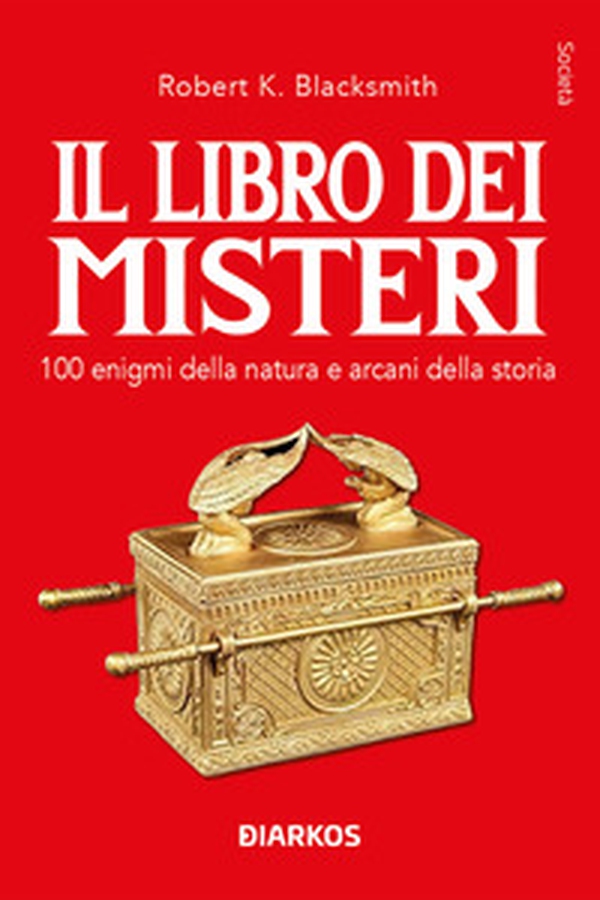 Il libro dei misteri. 100 enigmi della natura e arcani della storia - Librerie.coop Il libro dei misteri. 100 enigmi della natura e arcani della storia - Librerie.coop