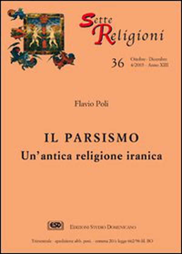 Il parsismo. Un'antica religione iranica - Librerie.coop Il parsismo. Un'antica religione iranica - Librerie.coop
