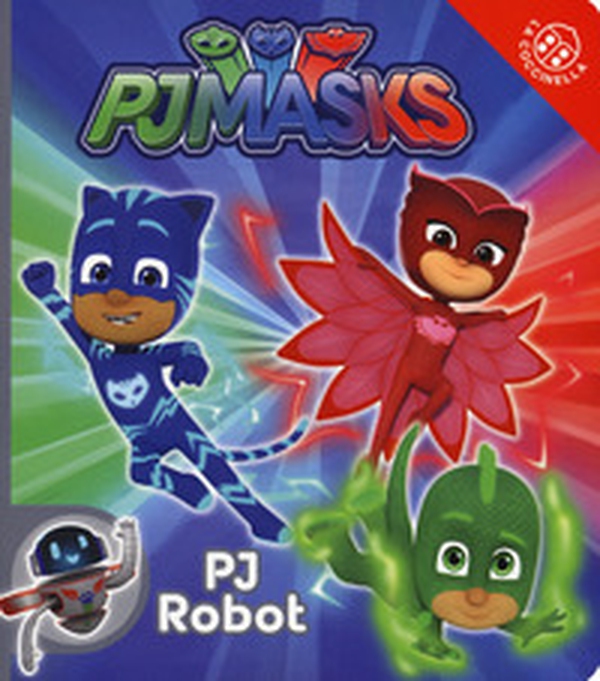 Pj robot. Pj Masks - Librerie.coop Pj robot. Pj Masks - Librerie.coop