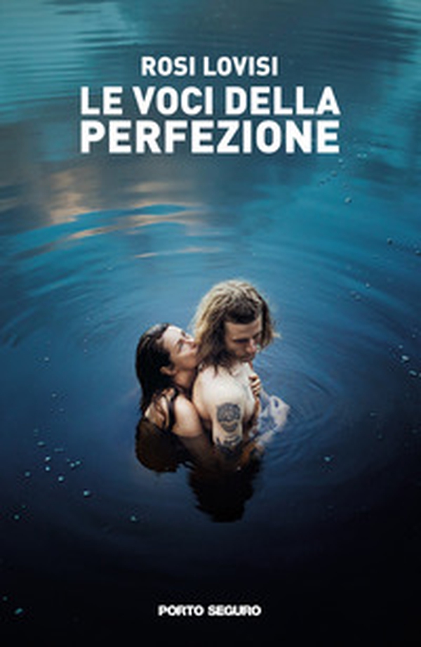 Le voci della perfezione - Librerie.coop Le voci della perfezione - Librerie.coop