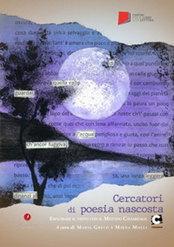 Cercatori di poesia nascosta. Esplorare il testo con il Metodo Caviardage - Librerie.coop Cercatori di poesia nascosta. Esplorare il testo con il Metodo Caviardage - Librerie.coop