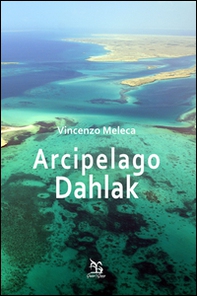 Arcipelago Dahlak - Librerie.coop
