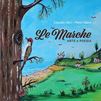 Le Marche. Arte e poesia - Librerie.coop