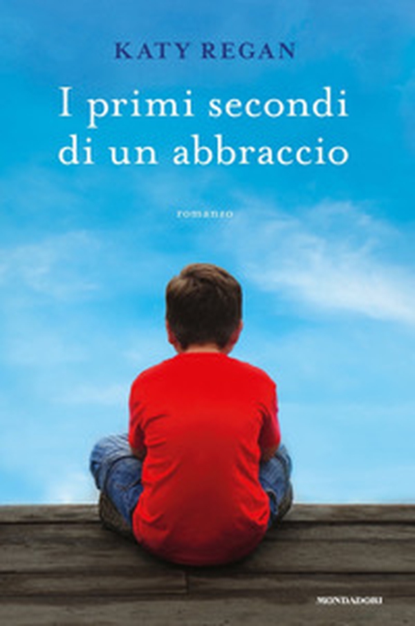 I primi secondi di un abbraccio - Librerie.coop I primi secondi di un abbraccio - Librerie.coop