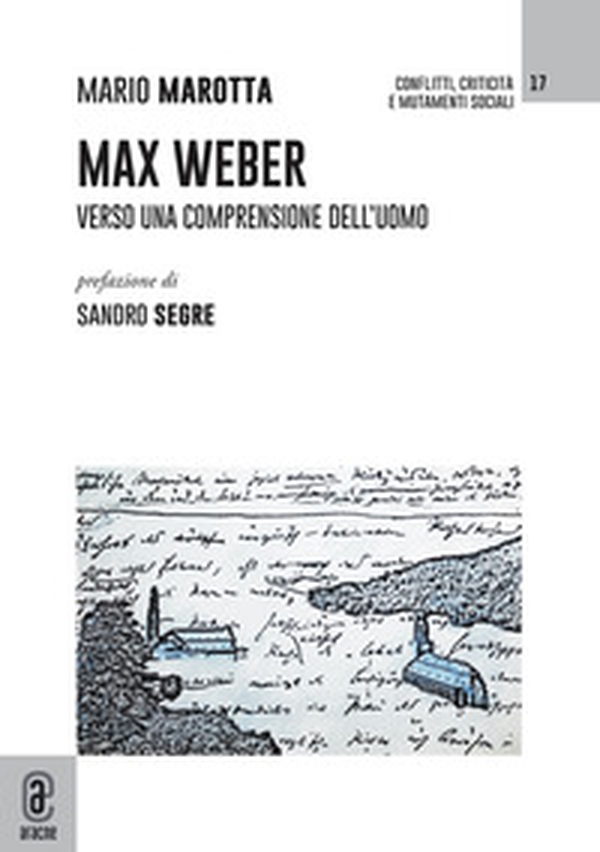 Max Weber. Verso una comprensione dell'uomo - Librerie.coop Max Weber. Verso una comprensione dell'uomo - Librerie.coop