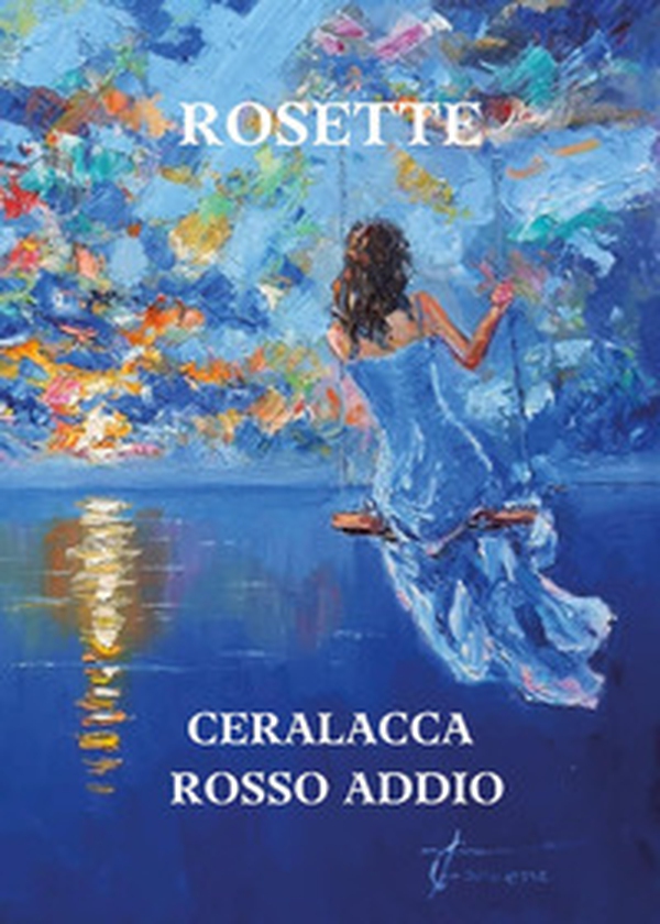 Ceralacca rosso addio - Librerie.coop Ceralacca rosso addio - Librerie.coop