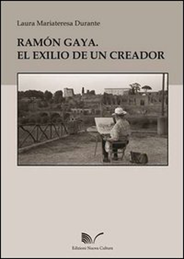 Ramón Gaya. El exilio de un creador - Librerie.coop Ramón Gaya. El exilio de un creador - Librerie.coop