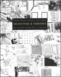 Architettura e territorio. Una ricerca attraverso il progetto - Librerie.coop