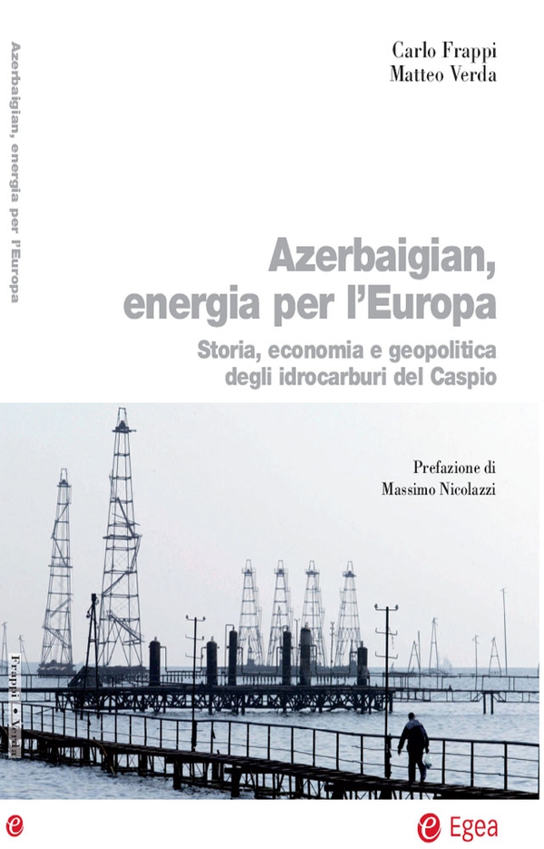 Azerbaigian, energia per l'Europa - Librerie.coop Azerbaigian, energia per l'Europa - Librerie.coop