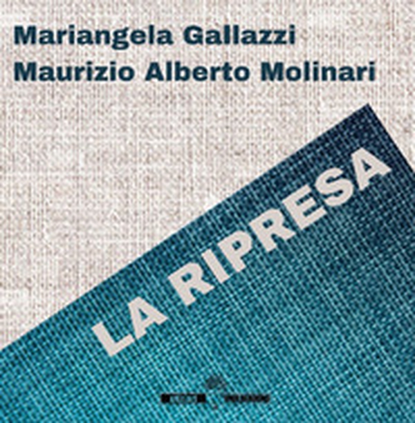 La ripresa - Librerie.coop La ripresa - Librerie.coop