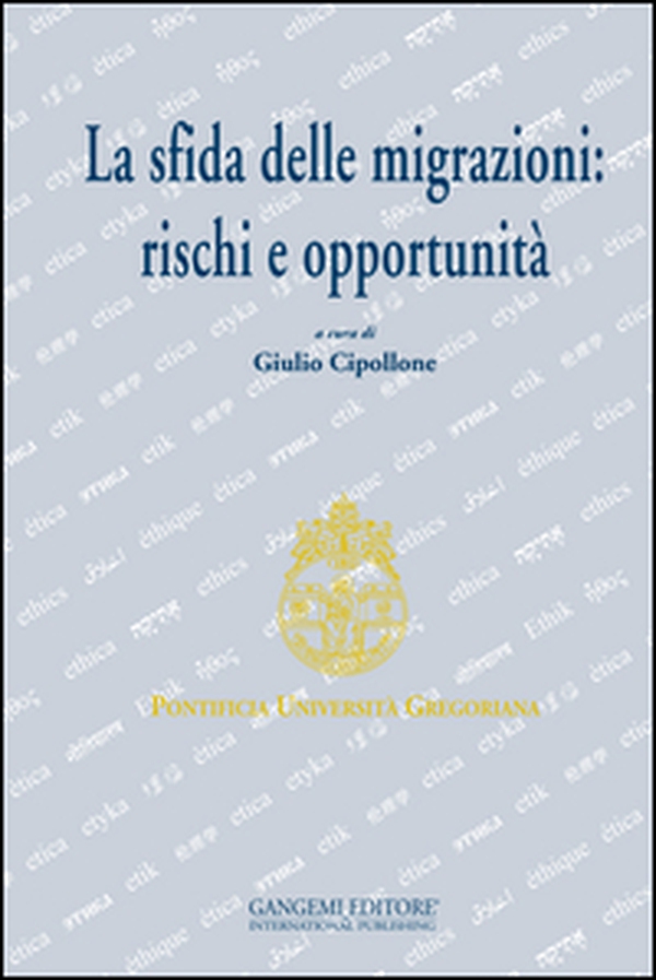 La sfida delle migrazioni: rischi e opportunità - Librerie.coop La sfida delle migrazioni: rischi e opportunità - Librerie.coop