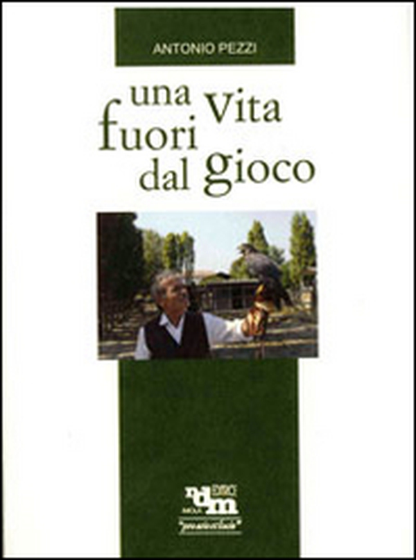 Una vita fuori gioco - Librerie.coop Una vita fuori gioco - Librerie.coop