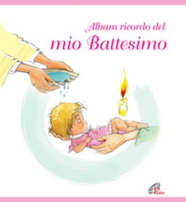 Album ricordo del mio battesimo. Rosa - Librerie.coop Album ricordo del mio battesimo. Rosa - Librerie.coop