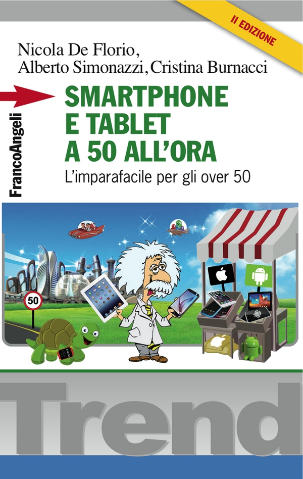 Smartphone e tablet a 50 all'ora - Librerie.coop Smartphone e tablet a 50 all'ora - Librerie.coop