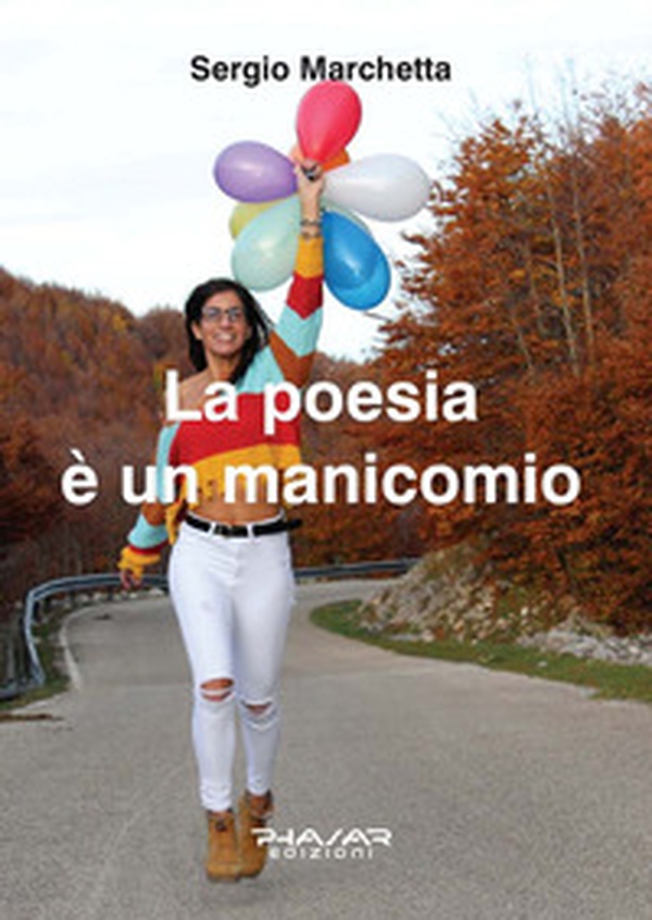 La poesia è un manicomio - Librerie.coop La poesia è un manicomio - Librerie.coop