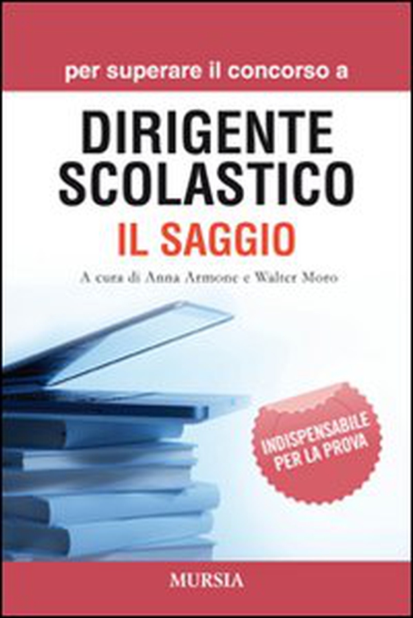 Per superare il concorso a dirigente scolastico. Il saggio - Librerie.coop Per superare il concorso a dirigente scolastico. Il saggio - Librerie.coop
