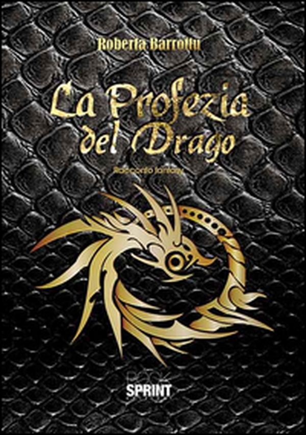 La profezia del drago - Librerie.coop La profezia del drago - Librerie.coop