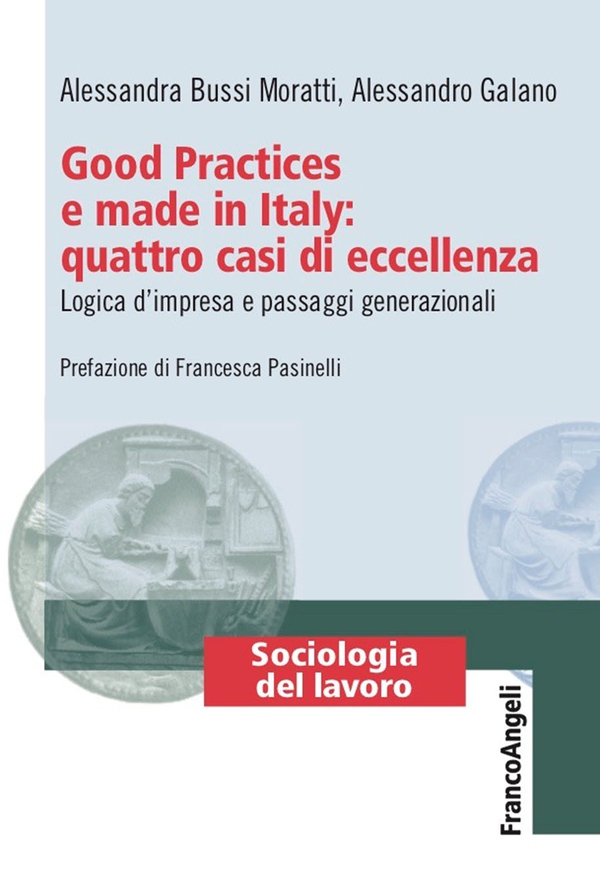 Good Practices e made in Italy: quattro casi di eccellenza - Librerie.coop Good Practices e made in Italy: quattro casi di eccellenza - Librerie.coop