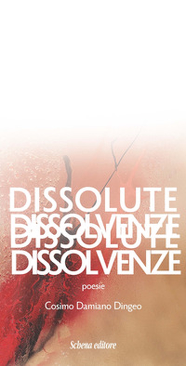 Dissolute dissolvenze - Librerie.coop Dissolute dissolvenze - Librerie.coop