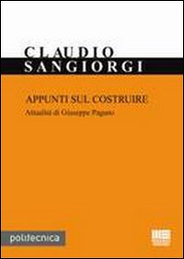 Appunti sul costruire. Attualità di Giuseppe Pagano - Librerie.coop Appunti sul costruire. Attualità di Giuseppe Pagano - Librerie.coop