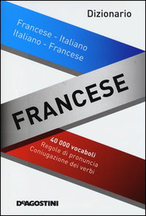 Dizionario francese. Francese-italiano, italiano-francese - Librerie.coop Dizionario francese. Francese-italiano, italiano-francese - Librerie.coop