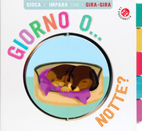 Giorno o... Notte? Gira gira - Librerie.coop Giorno o... Notte? Gira gira - Librerie.coop