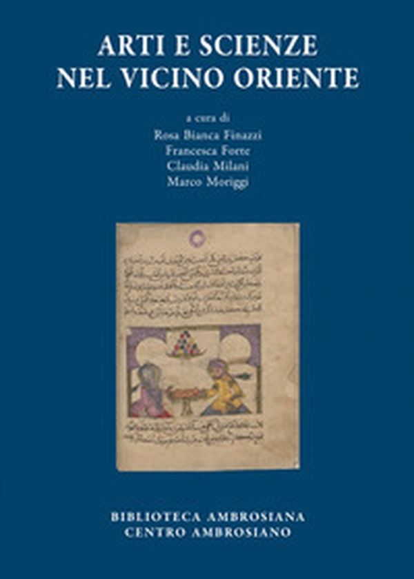 Arti e scienze nel vicino Oriente - Librerie.coop Arti e scienze nel vicino Oriente - Librerie.coop