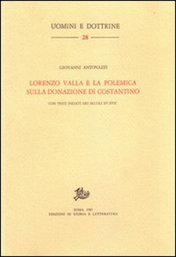 Lorenzo Valla e la polemica sulla donazione di Costantino - Librerie.coop Lorenzo Valla e la polemica sulla donazione di Costantino - Librerie.coop