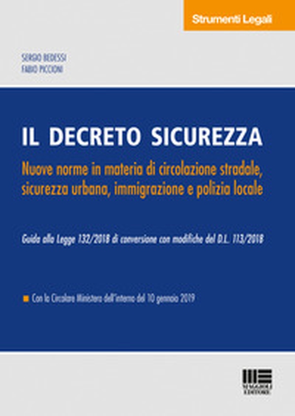 Il decreto sicurezza. Nuove norme in materia di circolazione stradale, sicurezza urbana, immigrazione e polizia locale - Librerie.coop Il decreto sicurezza. Nuove norme in materia di circolazione stradale, sicurezza urbana, immigrazione e polizia locale - Librerie.coop