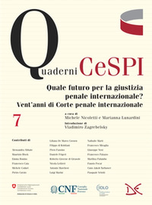 Quale futuro per la giustizia penale internazionale? Vent'anni di Corte penale internazionale - Librerie.coop Quale futuro per la giustizia penale internazionale? Vent'anni di Corte penale internazionale - Librerie.coop