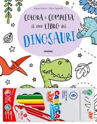 Colora e completa il tuo libro dei dinosauri - Librerie.coop