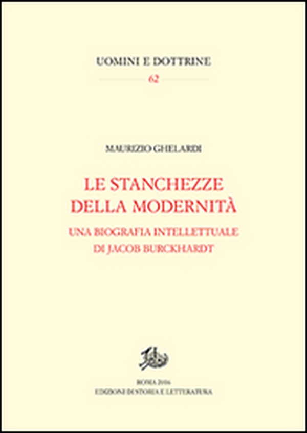 Stanchezze della modernità. Una biografia intellettuale di Jacob Burckhardt - Librerie.coop Stanchezze della modernità. Una biografia intellettuale di Jacob Burckhardt - Librerie.coop