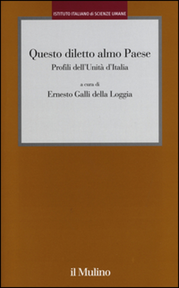 Questo diletto almo Paese. Profili dell'Unità d'Italia - Librerie.coop Questo diletto almo Paese. Profili dell'Unità d'Italia - Librerie.coop