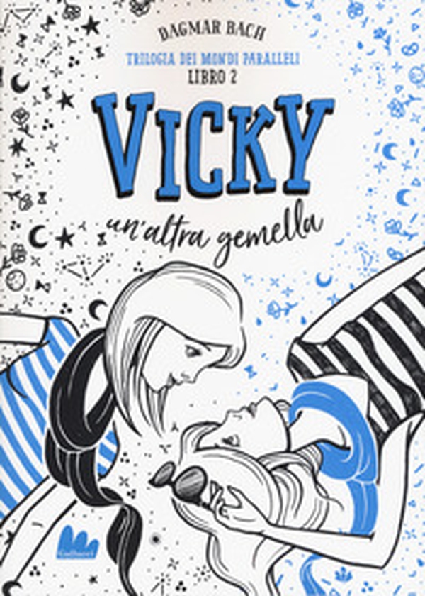 Vicky, un'altra gemella. Trilogia dei mondi paralleli - Librerie.coop Vicky, un'altra gemella. Trilogia dei mondi paralleli - Librerie.coop